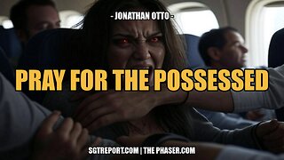 PRAY FOR THE POSSESSED -- Jonathan Otto