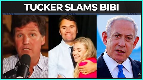 Tucker Carlson Drops BOMBSHELL About Charlie Kirk, Bibi