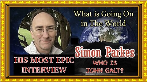 SIMON PARKES W- THE EPIC INTERVIEW THAT CHANGED HUMANITY FOREVER.