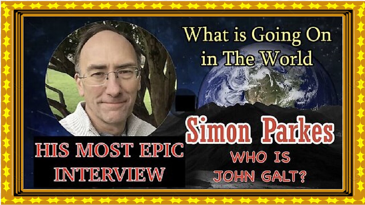 SIMON PARKES W- THE EPIC INTERVIEW THAT CHANGED HUMANITY FOREVER.