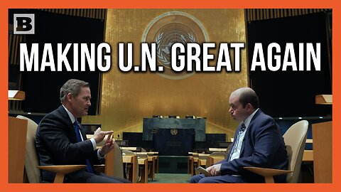 Ambassador Waltz Unveils Trump's Plan to 'Make the UN Great Again'