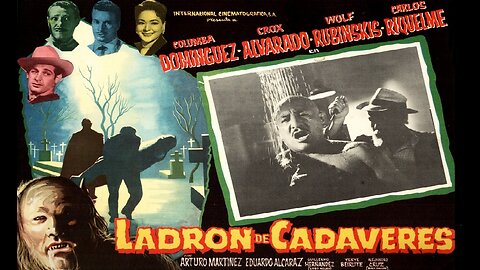 THE BODY SNATCHER (Ladrón De Cadáveres) 1957 Madman Steals Bodies & Transplants Brains FULL MOVIE