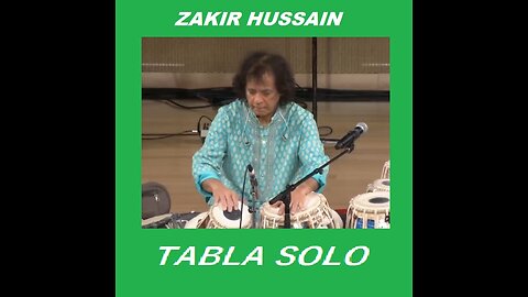 ZAKIR HUSSAIN---TABLA SOLO