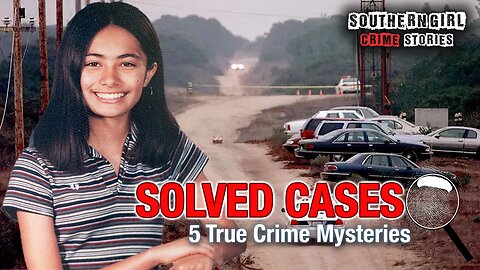 5 Solved True Crime Cases #425