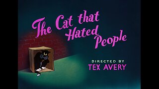 The Cat That Hated People (1948, animated short)