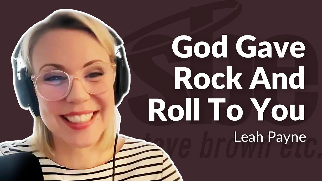 Leah Payne | God Gave Rock And Roll To You | Steve Brown, Etc.