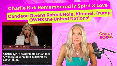 Episode 334: Charlie Kirk Memorial of Love & Spirit, Candace Owens Rabbit Hole, Kimmel Returns