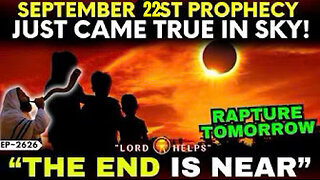 September 22ST Prophecy Just Came True In Sky! September 23 - Rapture Confirmation
