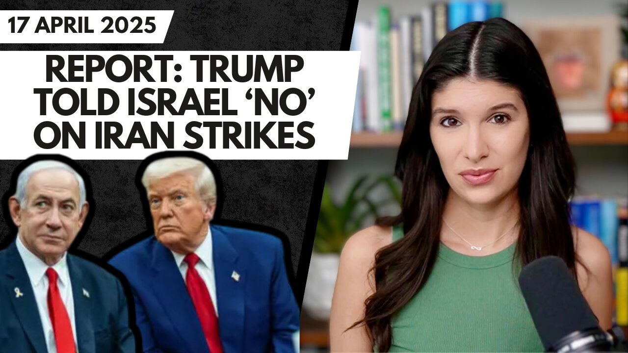 REPORT: Trump Told Netanyahu 'NO' on Israel's Plans for Iran Attack