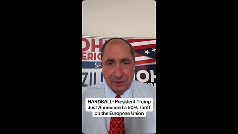 HARDBALL: President Trump Just Announced a 50% Tariff on the European Union