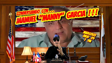 CONVERSANDO CON MANNY GARCIA - 07. 09. 2025 - 7 PM
