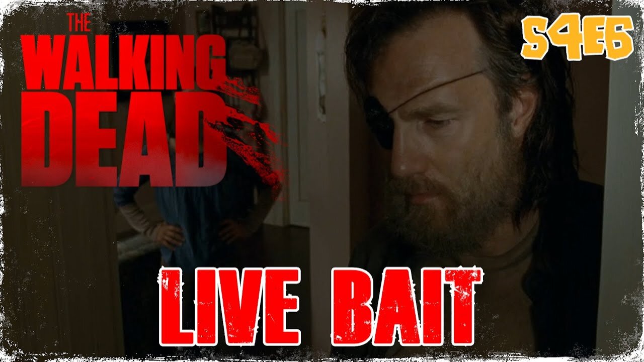 #TBT: TWD - S4EP6: "LIVE BAIT" - REVIEW