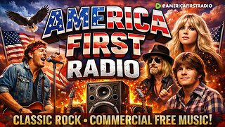 ⭐America First Radio | Commercial Free Classic Rock!