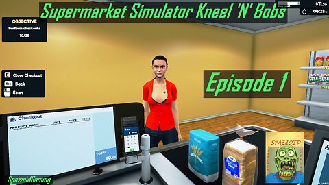 Supermarket Simulator Kneel N Bobs Bodega Ep 1
