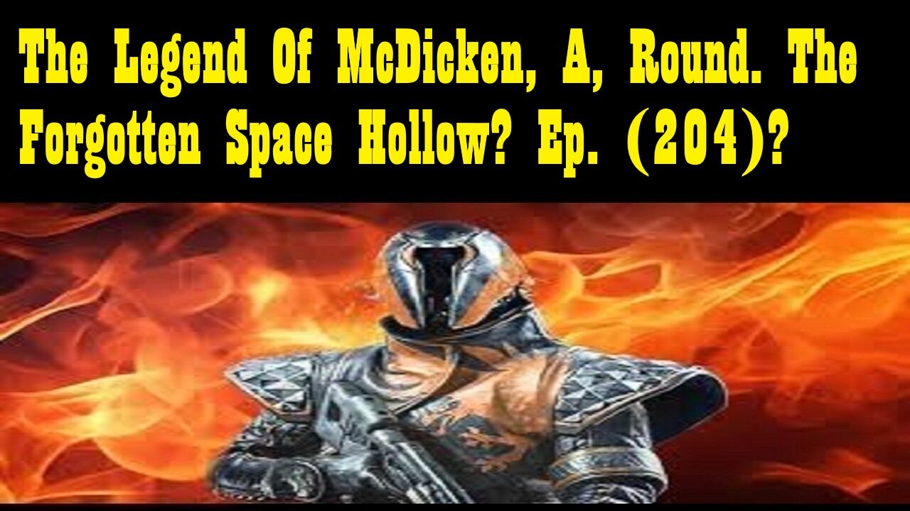 The Legend Of McDicken, A, Round. The Forgotten Space Hollow? Ep. (204)? #destiny2warlock