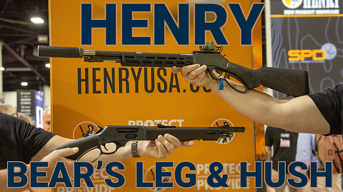 NRAAM 2025: New Henry Bear's Leg & Hush
