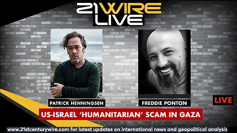 MIDWEEK WIRE - US-Israeli Gaza 'Humanitarian Aid' Scam with guest Freddie Ponton