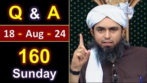 160-Public Q & A Session with Engineer Muhammad Ali Mirza on SUNDAY [ 18-Aug-2024 ] Jhelum Academy