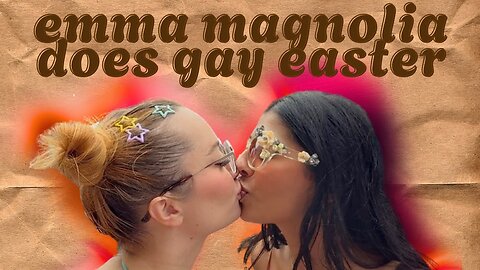 Emma Magnolia The beauty Hot sexy Body i went to gay easter and everybody knew you