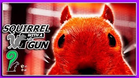 🐿️They Done Let a Real One Out! Squirrel With a Gun| First Gameplay