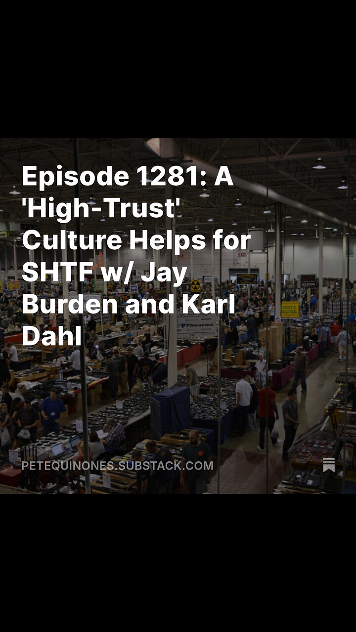 Episode 1281: A High-Trust Culture Helps for SHTF w/ Jay Burden and Karl Dahl