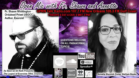 'OPEN MIC w/ Fr. Shawn & Annette' Haunted Objects