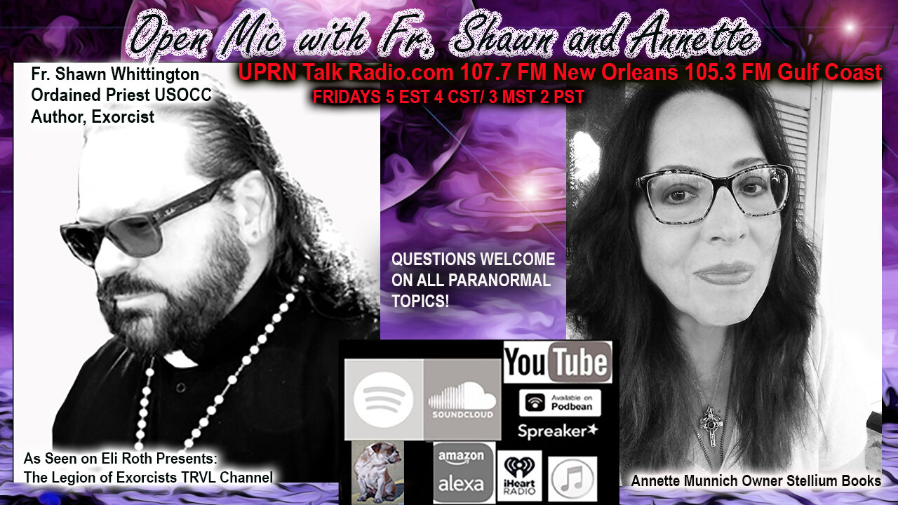 'OPEN MIC w/ Fr. Shawn & Annette' Haunted Objects