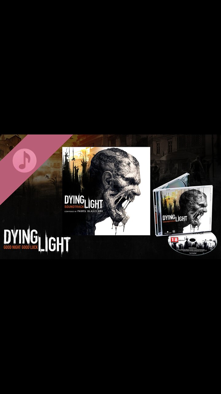 Dying Light - Original Game Soundtrack (Complete OST)