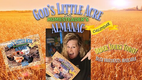 God's Little Acre | The Homesteader's Almanac 🐥 🙌 🥳 🐖 🐑 🐄 🧑‍🌾 🐴