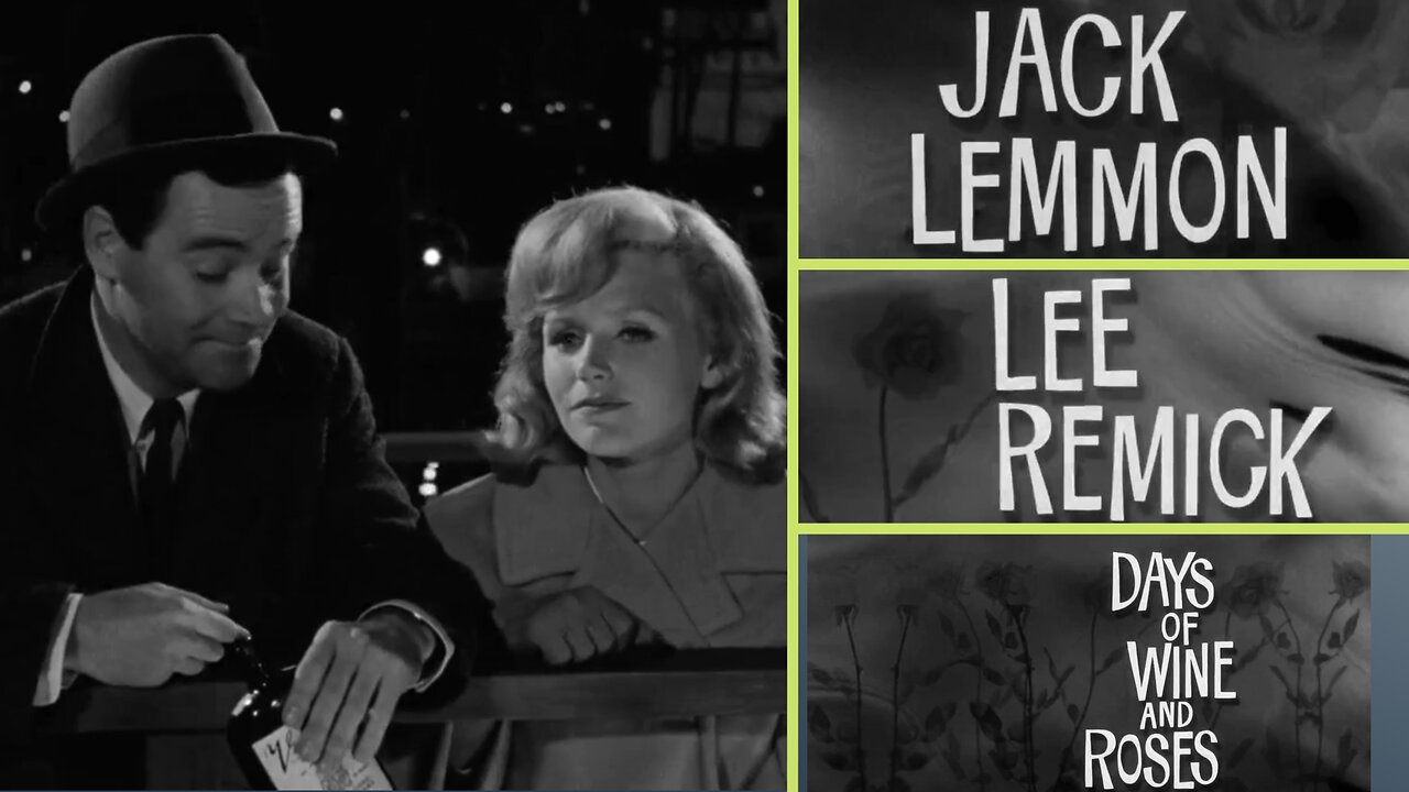 Days Of Wine And Roses ~Jack Lemmon, Lee Remick