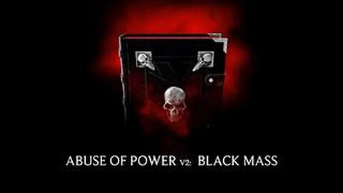 Abuse Of Power Vol. 2: BLACK MASS (2023)