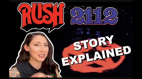 RUSH 2112 Story Explained