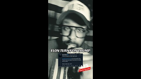 Elon Musk Turns On Trump!