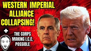 LIVE: Western Imperial Alliance Collapsing! + The Corps Making ICE Possible