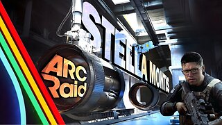 ARC RAIDERS Stella Montis MAYHEM!