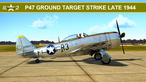 P47 Single Player Mission IL-2 Series