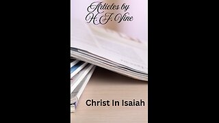 Chapter 21 Christ in Isaiah by H J Vine, The City of the Great King & The National Servant