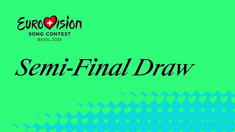 Semi-final draw | Eurovision 2025