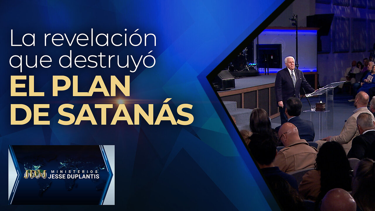LA REVELACIÓN QUE DESTRUYÓ EL PLAN DE SATANÁS
