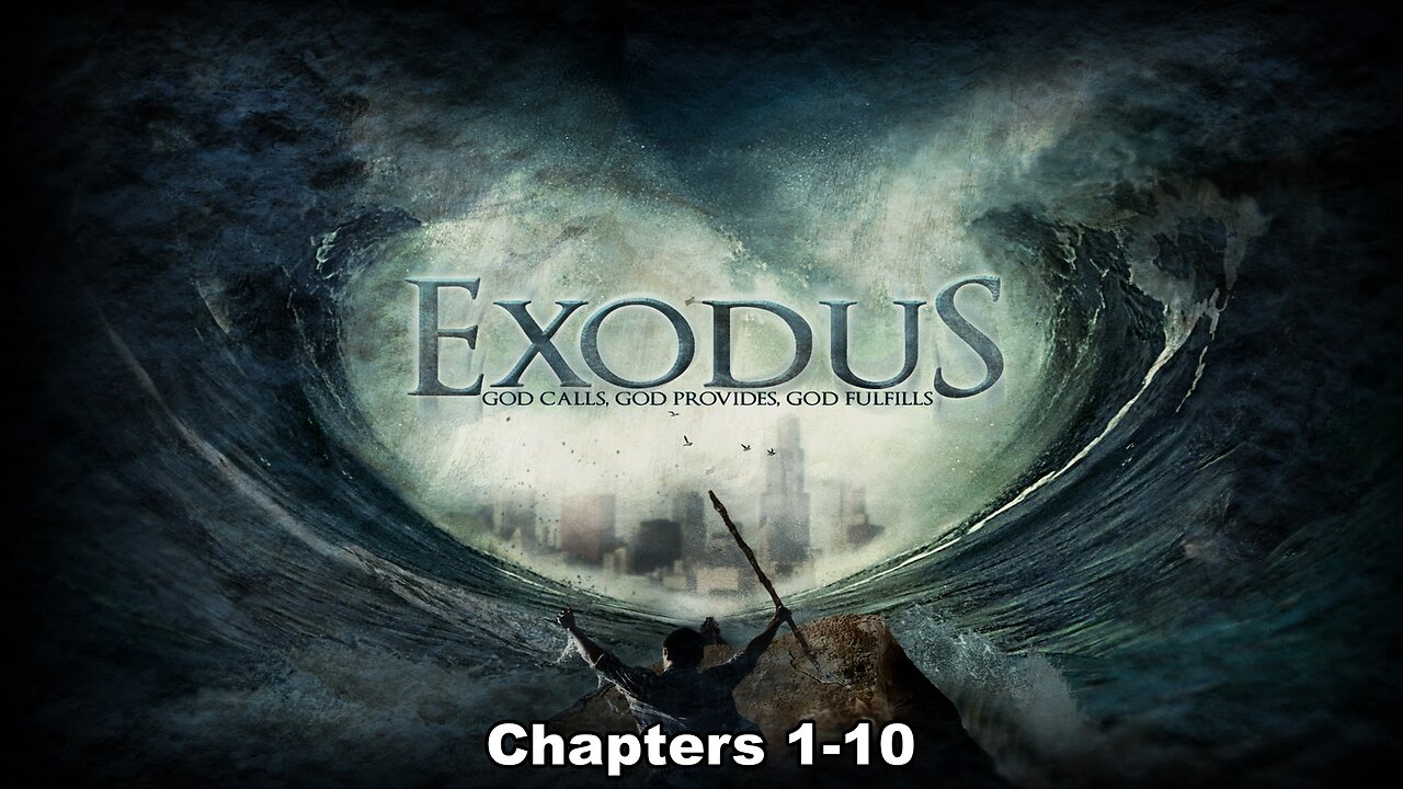 Exodus Chapters 1-10