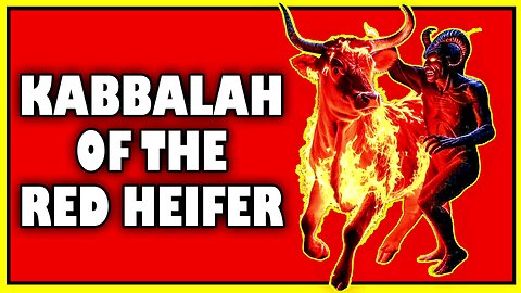 KABBALAH of the RED HEIFER