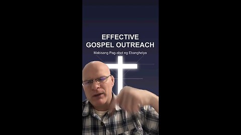 Effective Gospel Outreach (4)