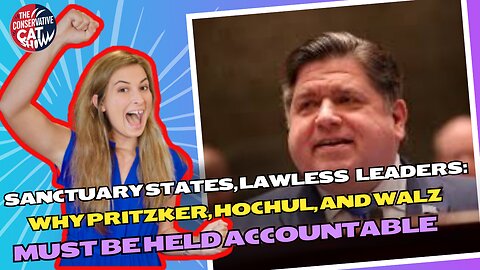 Sanctuary States, Lawless Leaders: Why Pritzker, Hochul, and Walz Must Be Held Accountable