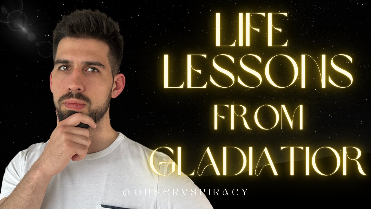 VERY IMPORTANT Life Lessons From The Movie Gladiator
