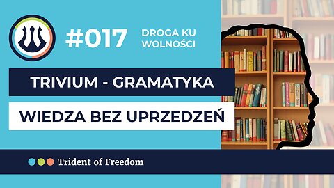 DKW #017 Metoda Trivium - gramatyka bez uprzedzeń