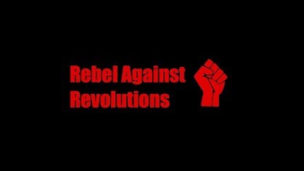 Rebel Against Revolutions