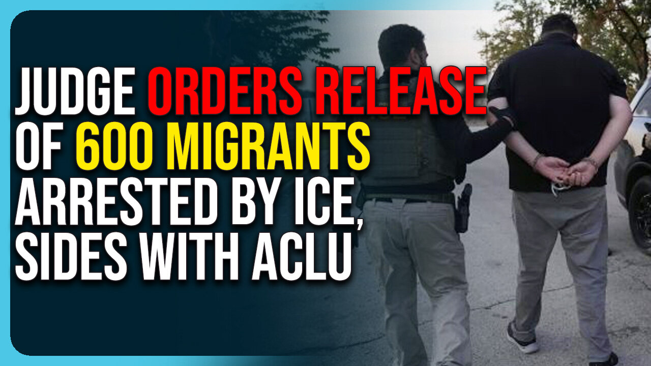 Judge Orders Release of 600 Migrants Arrested By ICE, Sides With ACLU