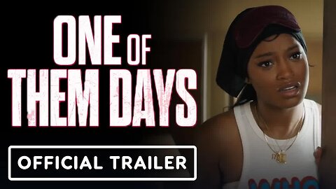 One Of Them Days - Official Trailer (2025) Keke Palmer, SZA, Katt Williams