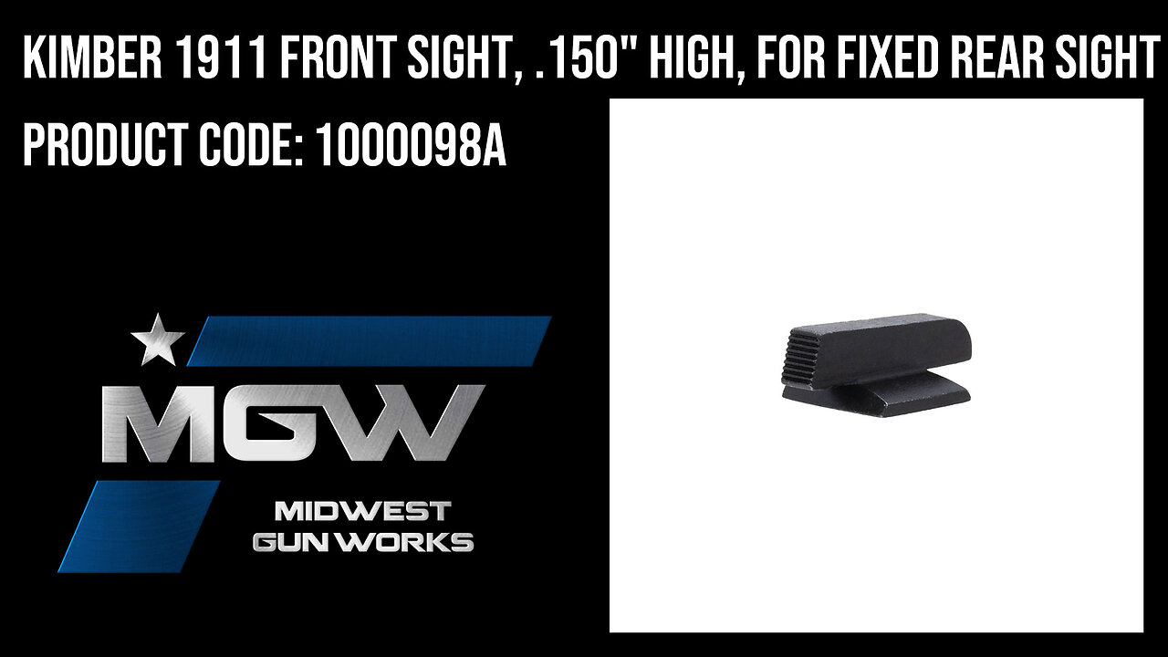 Kimber 1911 Front Sight, .150" High, for Fixed Rear Sight - 1000098A