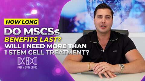 How Long do Mesenchymal Stem Cell Benefits Last? Will I need More than 1 Stem Cell Treatment?